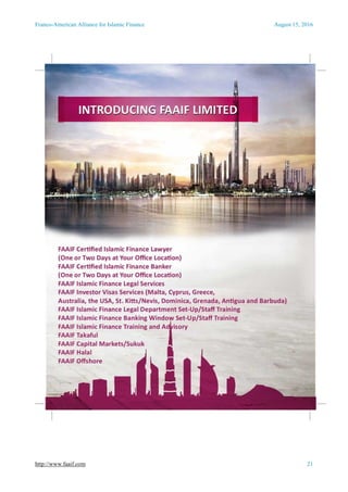 Franco-American Alliance for Islamic Finance August 15, 2016
http://www.faaif.com 21
 