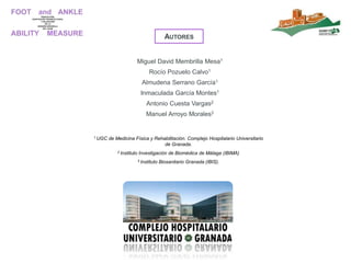 Miguel David Membrilla Mesa1
Rocío Pozuelo Calvo1
Almudena Serrano García1
Inmaculada García Montes1
Antonio Cuesta Vargas2
Manuel Arroyo Morales3
AUTORES
1 UGC de Medicina Física y Rehabilitación. Complejo Hospitalario Universitario
de Granada.
2 Instituto Investigación de Biomédica de Málaga (IBIMA)
3 Instituto Biosanitario Granada (IBIS).
 