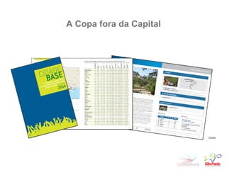 A Copa fora da Capital Crono 