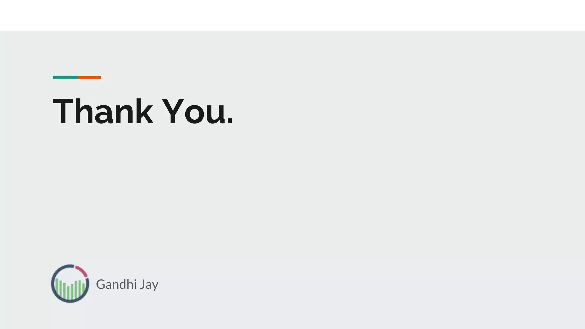 Thank You.
Gandhi Jay
 