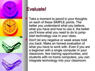 Evaluate!Evaluate!
 Take a moment to pencil in your thoughtsTake a moment to pencil in your thoughts
on each of these SIM...