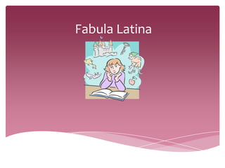 Fabula Latina
 