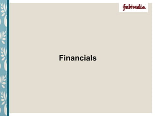 Financials
 