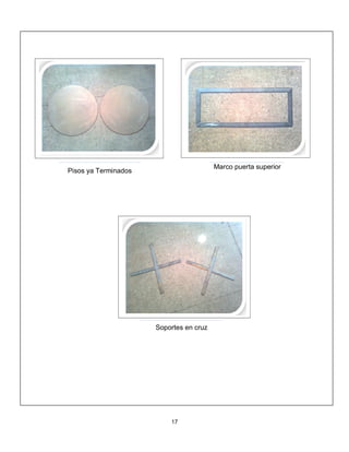 Marco puerta superior
Pisos ya Terminados




                      Soportes en cruz




                          17
 