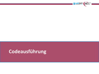 Codeausführung
 