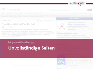 hängende Werbebanner

Unvollständige Seiten
 