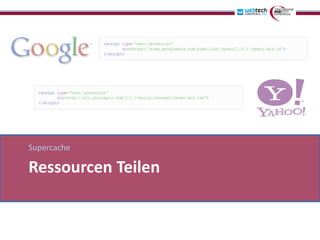 Supercache

Ressourcen Teilen
 