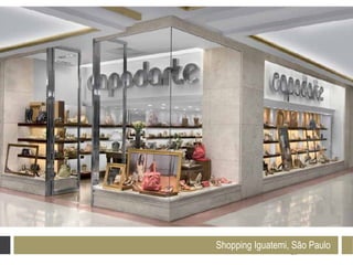 Shopping Iguatemi, 26 Paulo
                   São
                 23
 