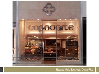Escazu Mall, San Jose, 26
                       Costa Rica
                       24
 