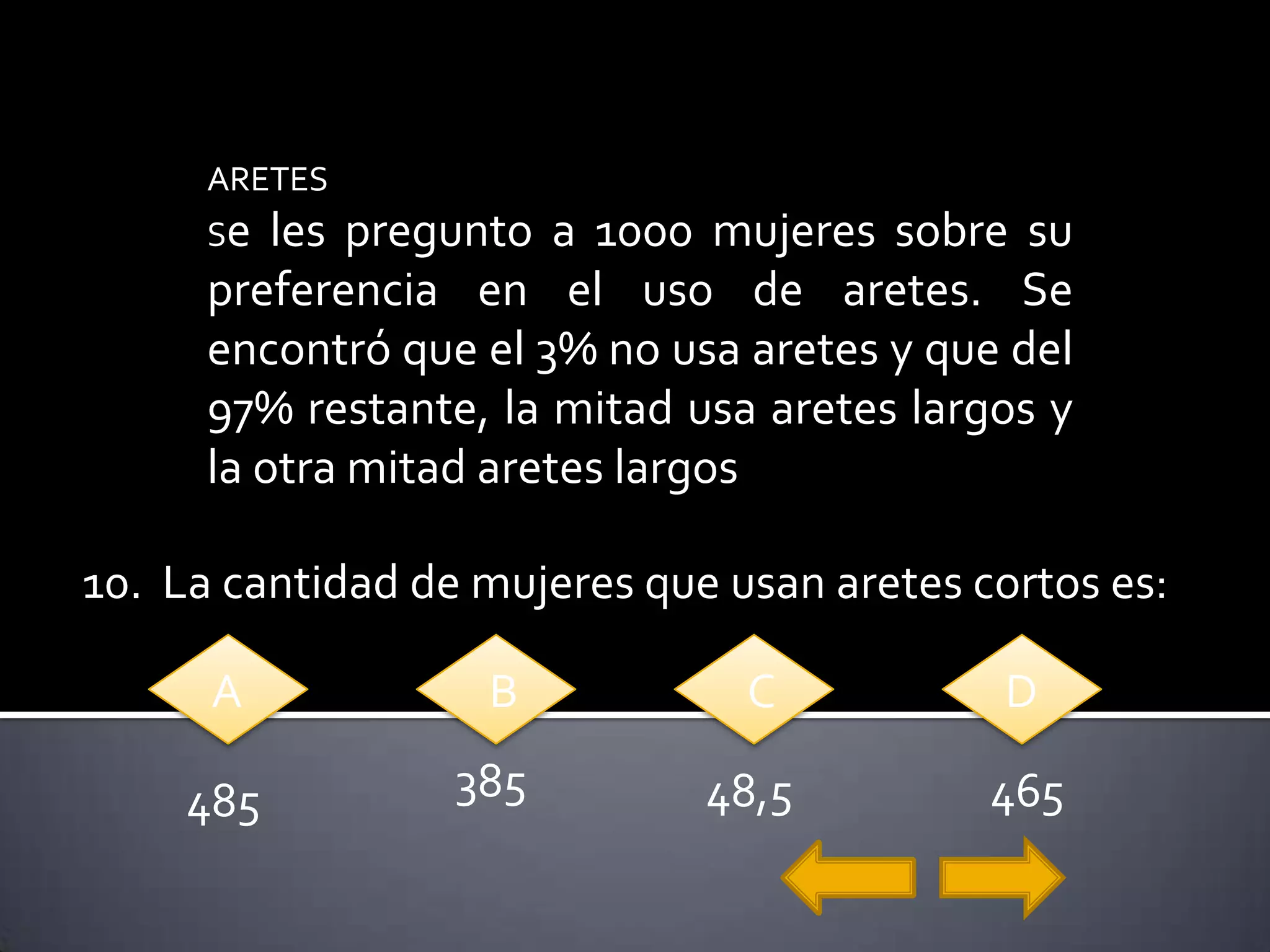 Responde las preguntas 8 y 9 de acuerdo con la siguiente informacion. ADICCIONESEn una revista salió el siguiente grafico  que muestra los resultados de una encuesta hacia adolescentes a los que se les pregunta a cual adicción se sienten mas propensos.  Propensión a las adiccionesOtros Internet Alcohol cigarrilloDrogas videojuegos