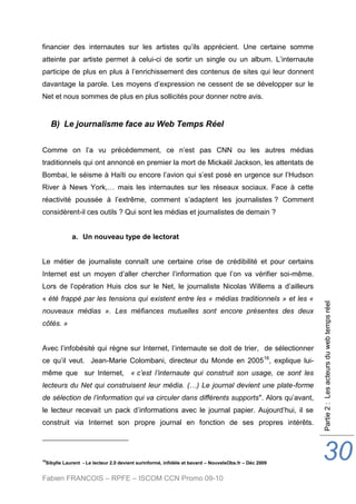 Fabien FRANCOIS – RPFE – ISCOM CCN Promo 09-10
Partie2:Lesacteursduwebtempsréel
30
financier des internautes sur les artis...