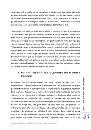 Fabien FRANCOIS – RPFE – ISCOM CCN Promo 09-10
Partie2:Lesacteursduwebtempsréel
31
L'internaute est le maître de sa naviga...