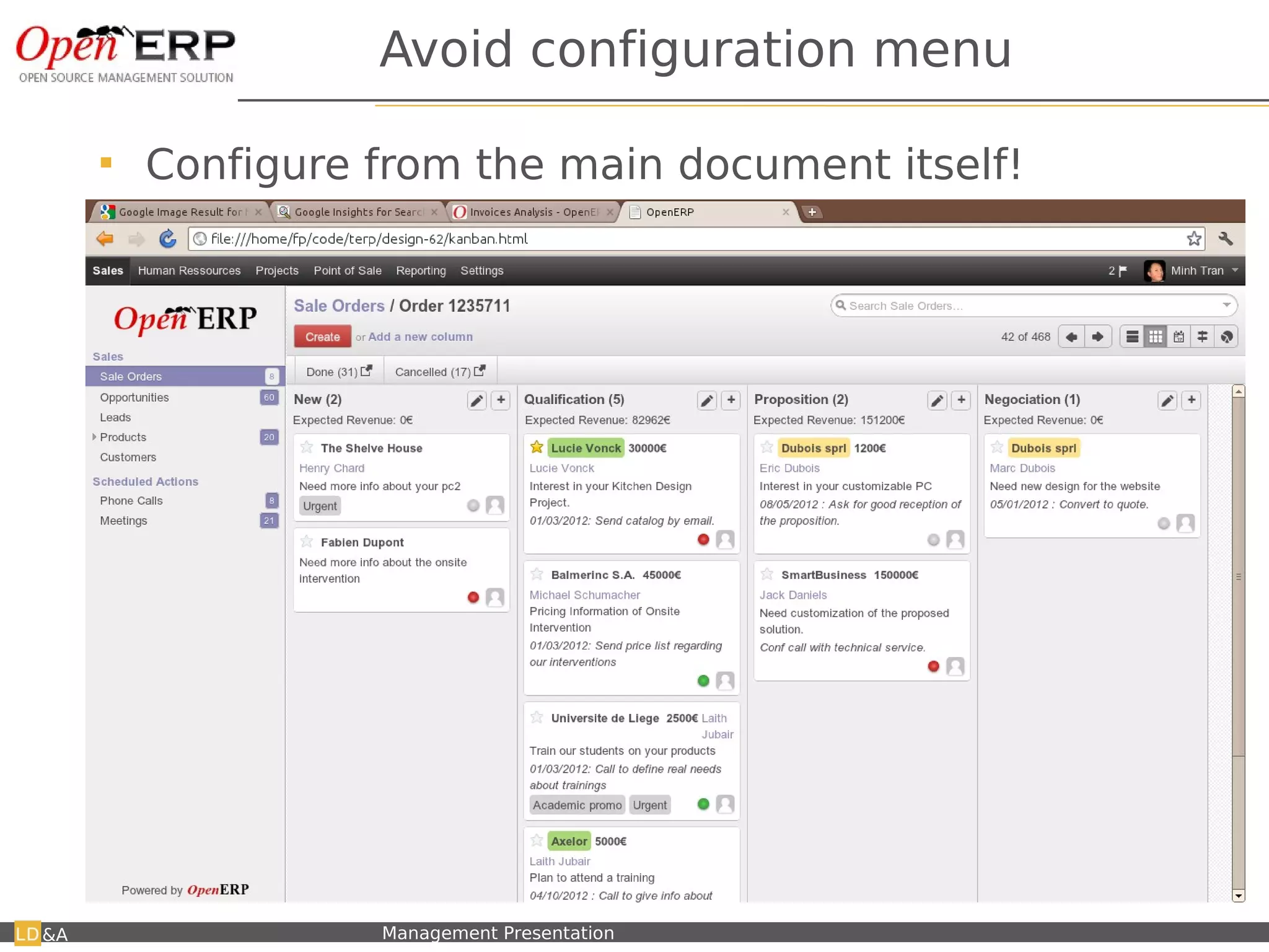 Avoid configuration menu

         Configure from the main document itself!




&A   Nom du fichier – à compléter   Management Presentation
 