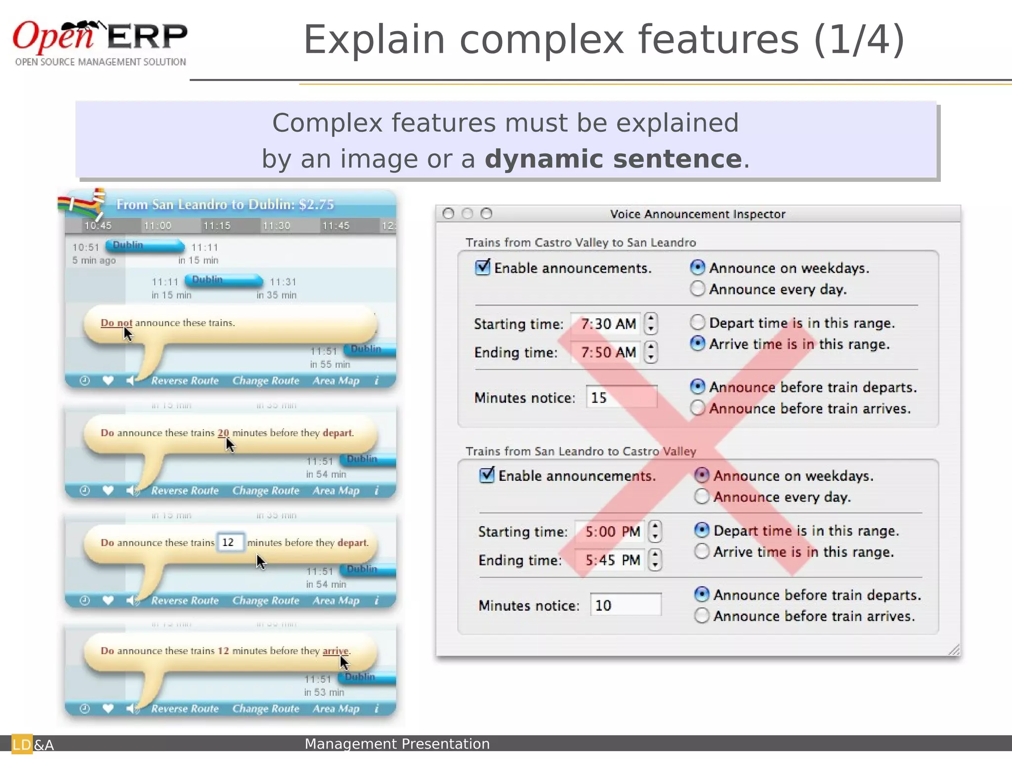 Explain complex features (1/4)
                               Complex features must be explained
                               Complex features must be explained
                              by an image or a dynamic sentence.
                              by an image or a dynamic sentence.




                                                    ← Javascript Tangle lib
&A   Nom du fichier – à compléter   Management Presentation
 