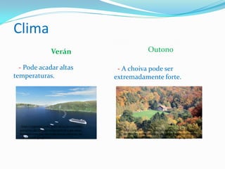 Clima
Verán Outono
- Pode acadar altas
temperaturas.
- A choiva pode ser
extremadamente forte.
: http://ingerserv.com/2016/08/10/la-increible-
autopista-de-tuneles-subacuaticos-y-pu entes-
flotantes-con-que-noruega-busca-conectar-su-
accidentada-geografia/
http://ingerserv.com/2016/08/10/la-increible-autopista-
de-tuneles-subacuaticos-y-pu entes-flotantes-con-que-
noruega-busca-conectar-su-accidentada-geografia/
 