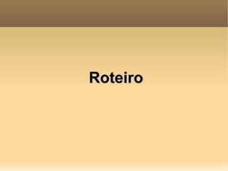 Roteiro 
