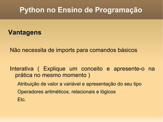 Bolsistas “exportados” para UFF trabalhando com o framework web Grok; 