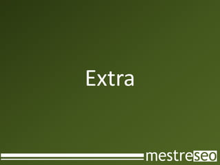 Extra
 