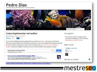 http://www.pedrodias.net/como-implementar-rel-author/
 