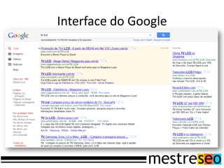 Interface do Google
 