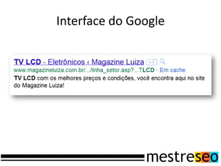 Interface do Google
 