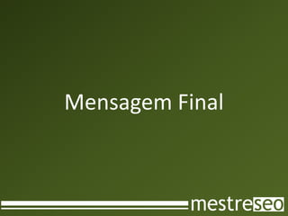 Mensagem Final
 