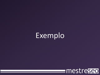Exemplo,[object Object]