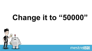 Change it to “50000”
 