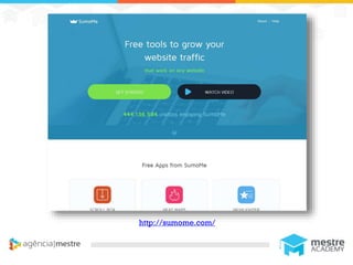 1 http://sumome.com/
 