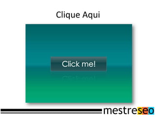 Clique Aqui