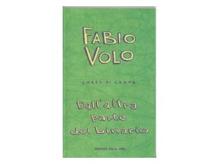 Fabio Volo - Dall\'altra parte del binario