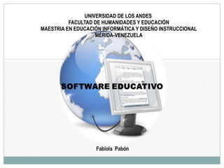UNIVERSIDAD DE LOS ANDES  FACULTAD DE HUMANIDADES Y EDUCACIÓN MAESTRIA EN EDUCACIÓN INFORMÁTICA Y DISEÑO INSTRUCCIONAL MÉRIDA-VENEZUELA 
