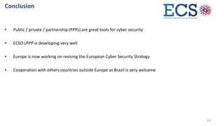 The European cyber security cPPP strategic research & innovation agenda