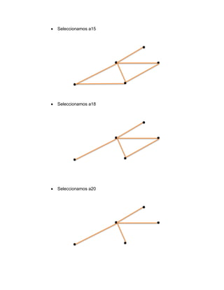 Seleccionamos a15
Seleccionamos a18
Seleccionamos a20
 