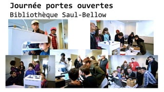 Journée portes ouvertes
Bibliothèque Saul-Bellow
 