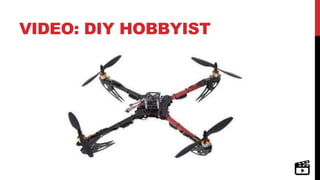 VIDEO: DIY HOBBYIST
 