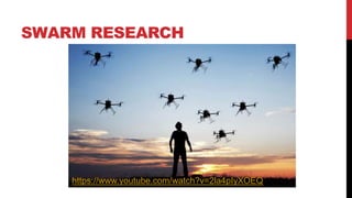 SWARM RESEARCH
https://www.youtube.com/watch?v=2la4pIyXOEQ
 