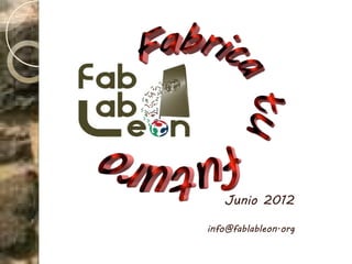 Junio 2012

info@fablableon.org
 