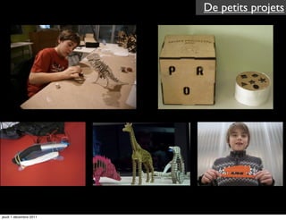 De petits projets




jeudi 1 décembre 2011
 