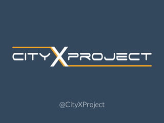 @CityXProject 
 