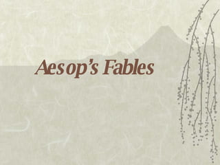 Aesop’s   Fables 