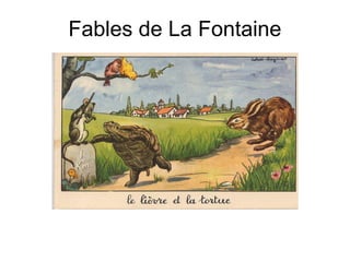 Fables de La Fontaine
 
