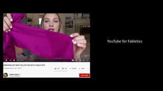 YouTube for Fabletics
 