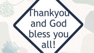 Thankyou
and God
bless you
all!
 