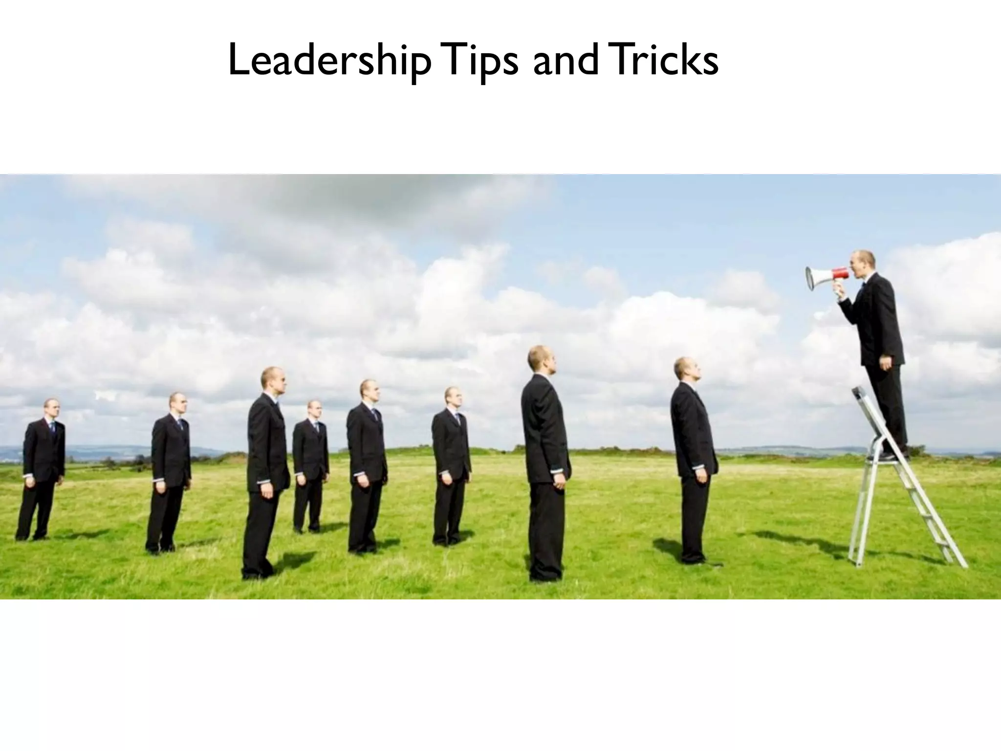 Leadership Tips and Tricks
 