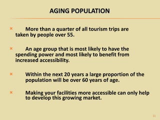 <ul><li>More than a quarter of all tourism trips are  taken by people over 55. </li></ul><ul><li>An age group that is most...