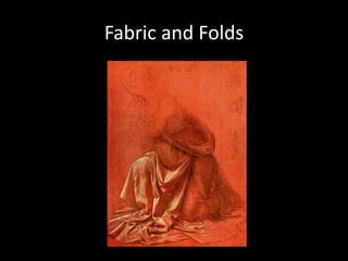 Fabric and Folds
 