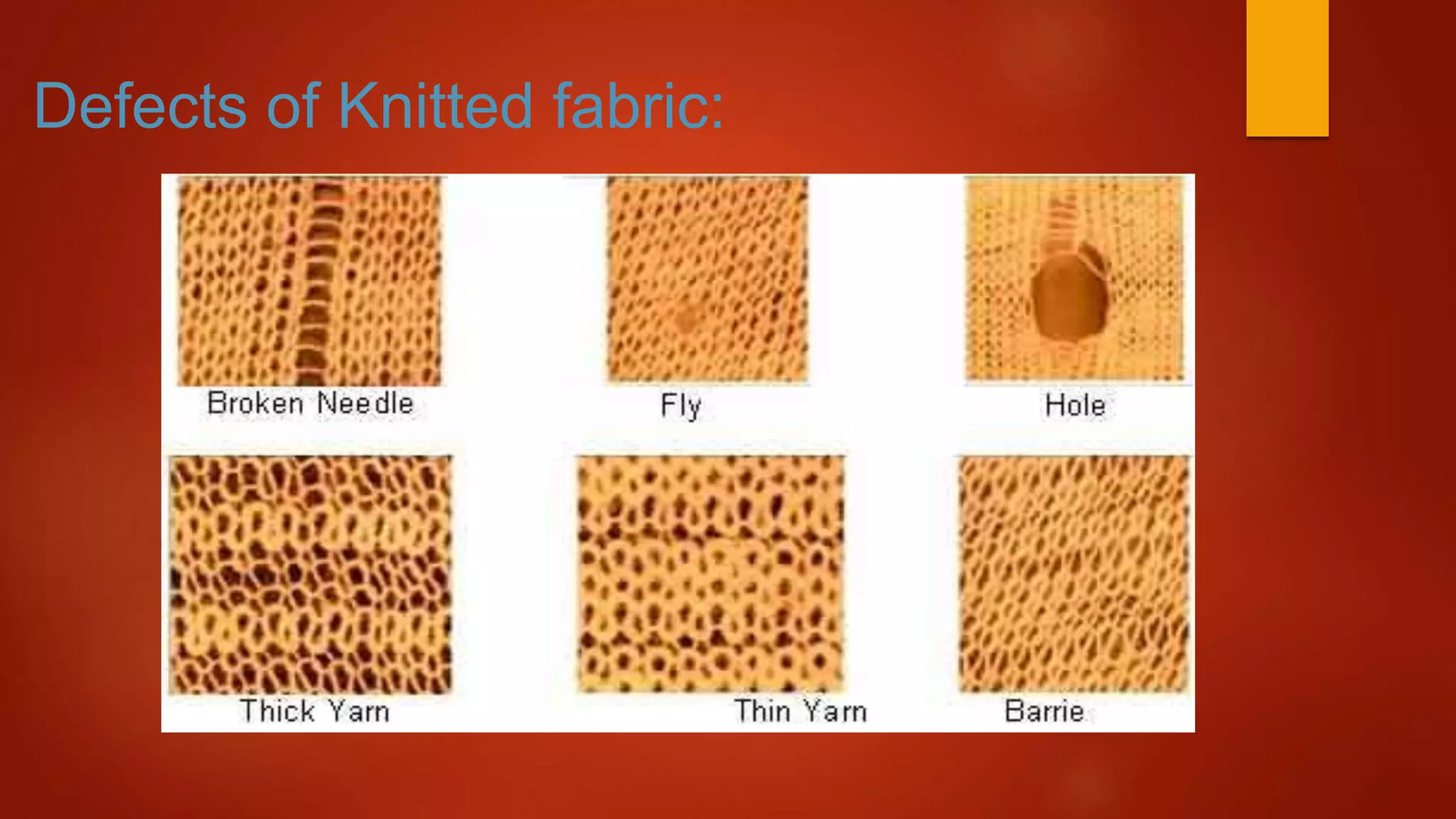 Defects of Knitted fabric:
 