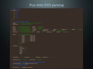 Fun with SVG parsing
 