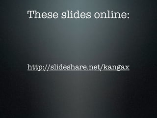 These slides online:



http://slideshare.net/kangax
 
